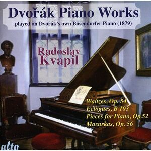 Radoslav Kvapil - Dvorak / Piano Works Played on Dvorak's Own II  CD